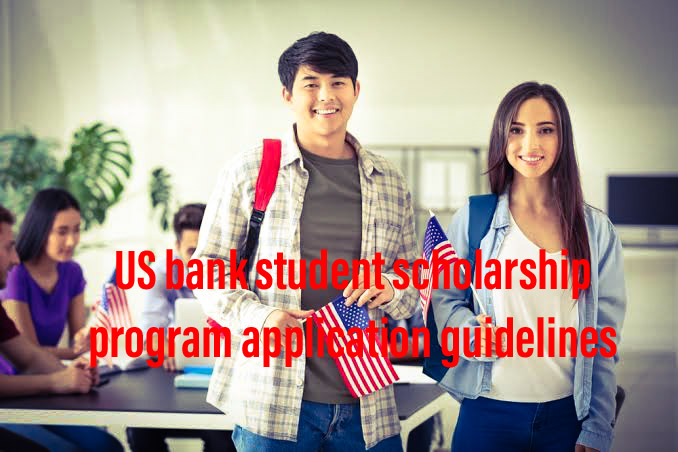 Us bank student scholarship 2024-2025