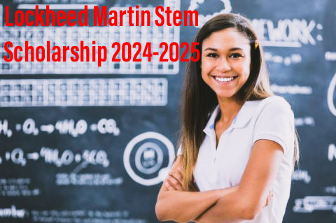 Lockheed Martin Stem Scholarship